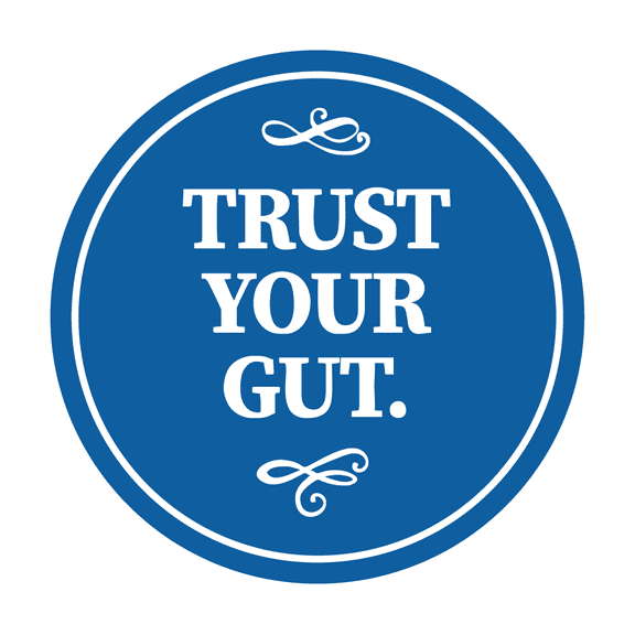 Circle Trust Your Gut Sign (Blue) - Small