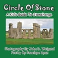 thumbnail image 1 of Circle Of Stone---A Kid's Guide To Stonehenge, (Paperback), 1 of 1