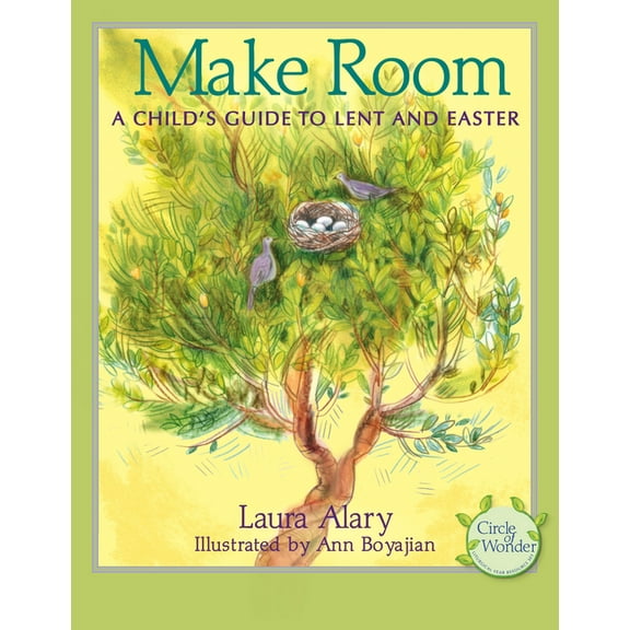 Circle of Wonder Make Room: A Child's Guide to Lent and Easter -- Part of the Circle of Wonder Series, (Paperback)