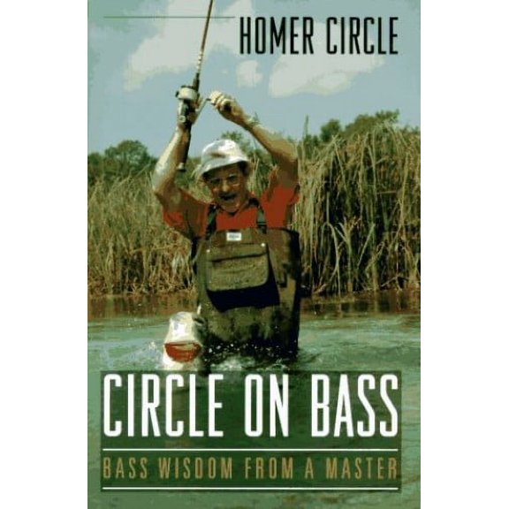 Pre-Owned Circle on Bass: Bass Wisdom from a Master (Hardcover) 1558214631 9781558214637