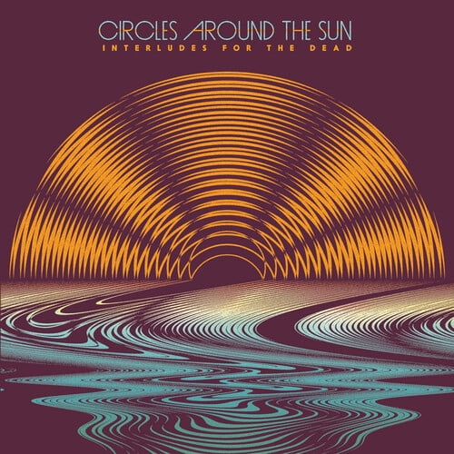 Circles Around the Sun / Casal,Neal - Interludes For The Dead - Music & Performance - Vinyl