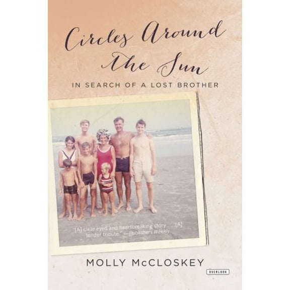 Pre-Owned Circles Around the Sun: In Search of a Lost Brother (Paperback) 1468307088 9781468307085
