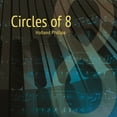 thumbnail image 1 of Holland Phillips - CIRCLES OF 8 - Music & Performance - CD, 1 of 1