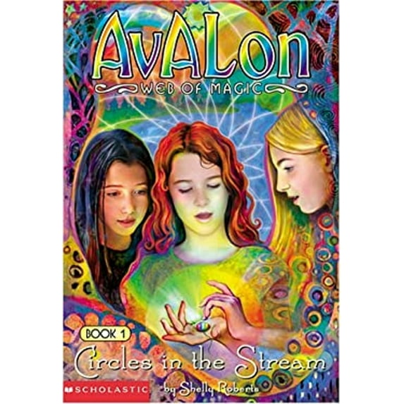 Pre-Owned Circles in the Stream (Avalon Web of Magic, Book 1) (Paperback) 043922165X 9780439221658
