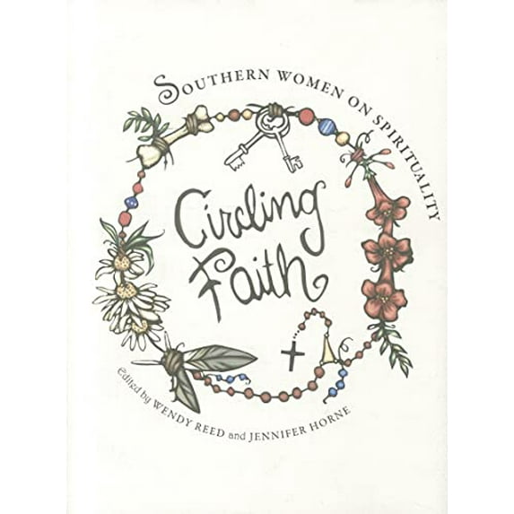 Pre-Owned Circling Faith: Southern Women on Spirituality (Hardcover) 0817317678 9780817317676