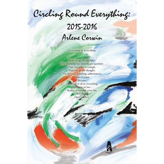 Circling Round Everything: 2015-2016, (Paperback)
