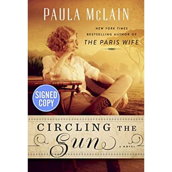 Pre-Owned Circling the Sun: A Novel - Autographed Signed Copy (Hardcover) 1101885416 9781101885413
