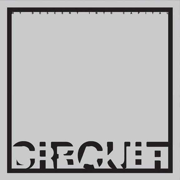 Circuit Breaker - My Descent Into Capital - Electronica - Vinyl
