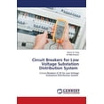 thumbnail image 1 of Circuit Breakers for Low Voltage Substation Distribution System, (Paperback), 1 of 1