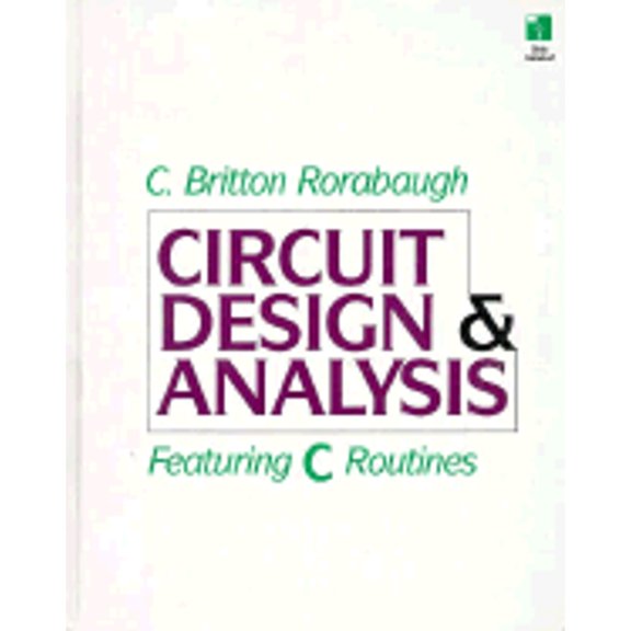 Pre-Owned Circuit Design and Analysis: Featuring C Routines/Book and Disk (Hardcover) 0070536538 9780070536531