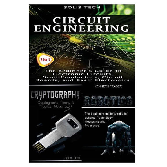 Circuit Engineering + Cryptography + Robotics