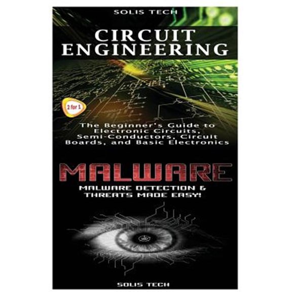Circuit Engineering & Malware