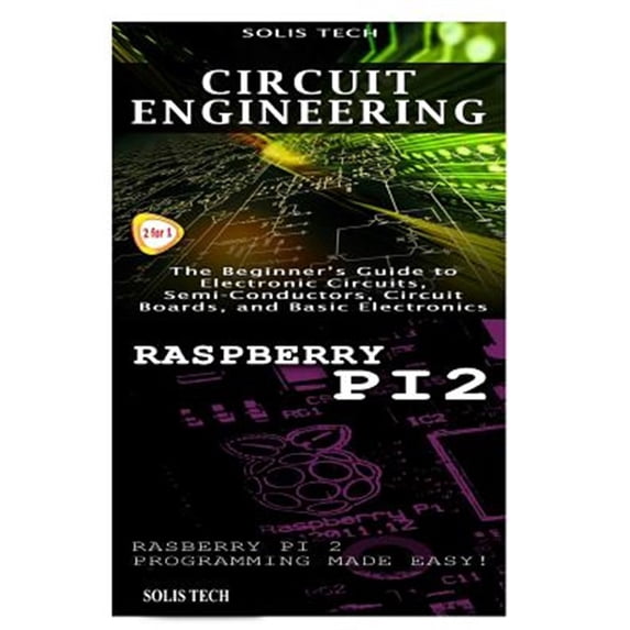 Circuit Engineering & Raspberry Pi 2