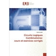 thumbnail image 1 of Circuits Logiques Combinatoires: cours et exercices corrigés (Paperback), 1 of 1