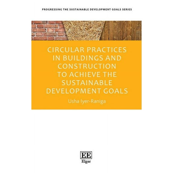 Circular Practices in Buildings and Construction to Achieve the Sustainable Development Goals