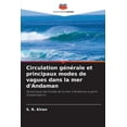 thumbnail image 1 of Circulation générale et principaux modes de vagues dans la mer d'Andaman, (Paperback), 1 of 1