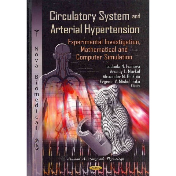 Circulatory System and Arterial Hypertension : Experimental Investigation, Mathematical and Computer Simulation