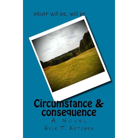 Circumstance & Consequence (Paperback)
