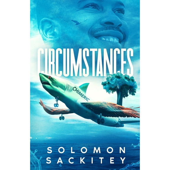 CIRCUMSTANCES Paperback 1733379045 9781733379045 Solomon Sackitey