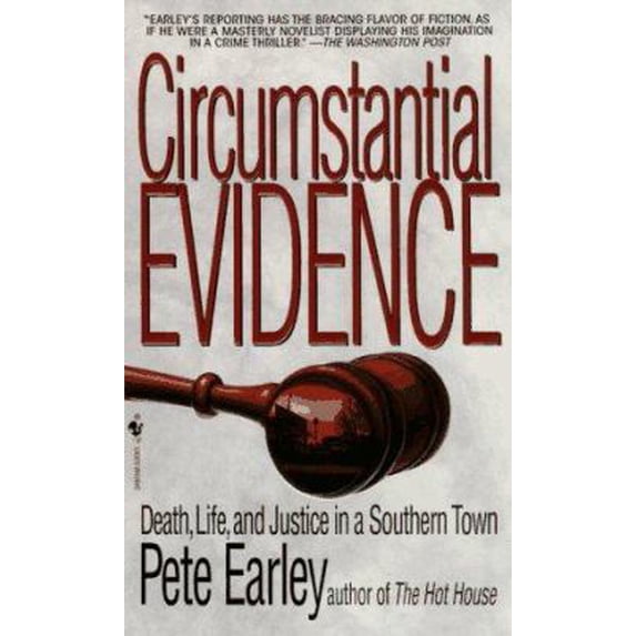 Pre-Owned Circumstantial Evidence: Death, Life, And Justice In A Southern Town (Paperback) 0553573489 9780553573480