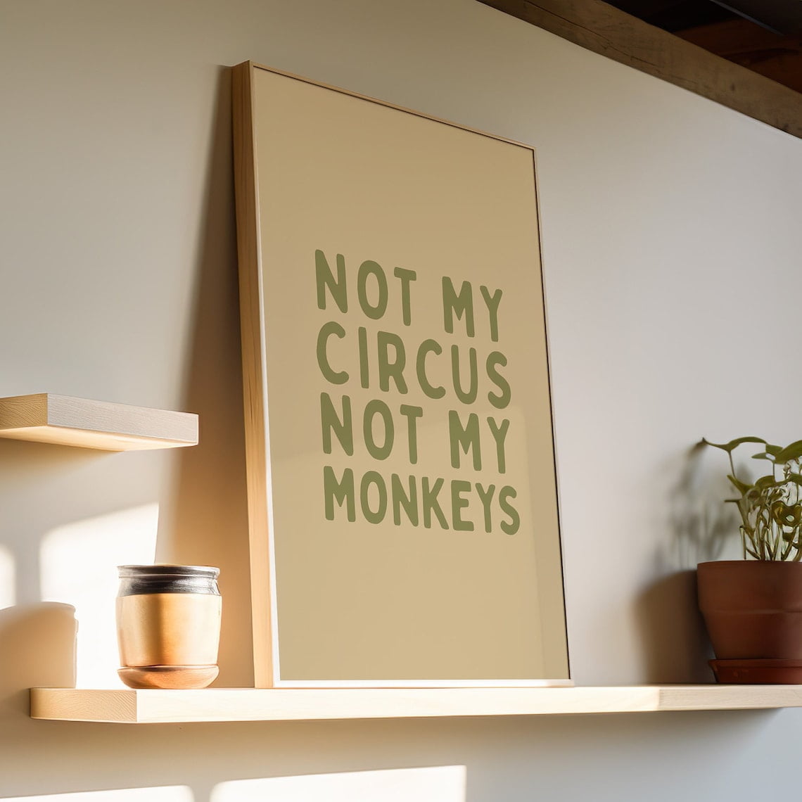 Not My Circus Not My Monkeys Quote Art Print Poster Or, Art Print ...