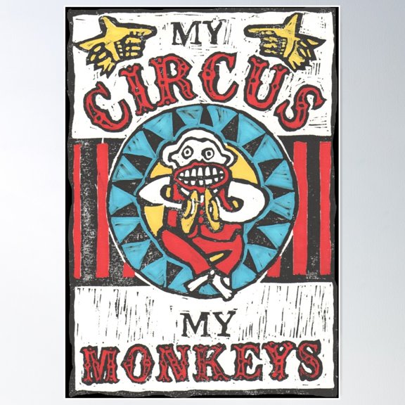 Circus. "My Circus My Monkeys" Poster Wall Art, Modern Wall Decor For Living Room Bedroom, 24x36 UNFRAMED
