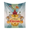 thumbnail image 1 of Circus Soft Flannel Fleece Throw Blanket, Magic Circus Tent Show Announcement Vintage Style Aerialist Acrobat Performance, Cozy Plush for Indoor and Outdoor Use, 60" x 80", Multicolor, by Ambesonne, 1 of 5
