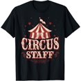 thumbnail image 1 of Circus Themed Shirts - Circus Staff Shirt - Circus Staff T-Shirt mens t shirt，black，women，funny，misfits，men，journey, 1 of 4