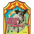 thumbnail image 1 of Circus Tricks for Your Dog : 25 Crowd-Pleasers That Will Make Your Dog a Star, 1 of 1