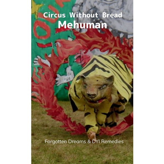 Circus Without Bread, (Paperback)