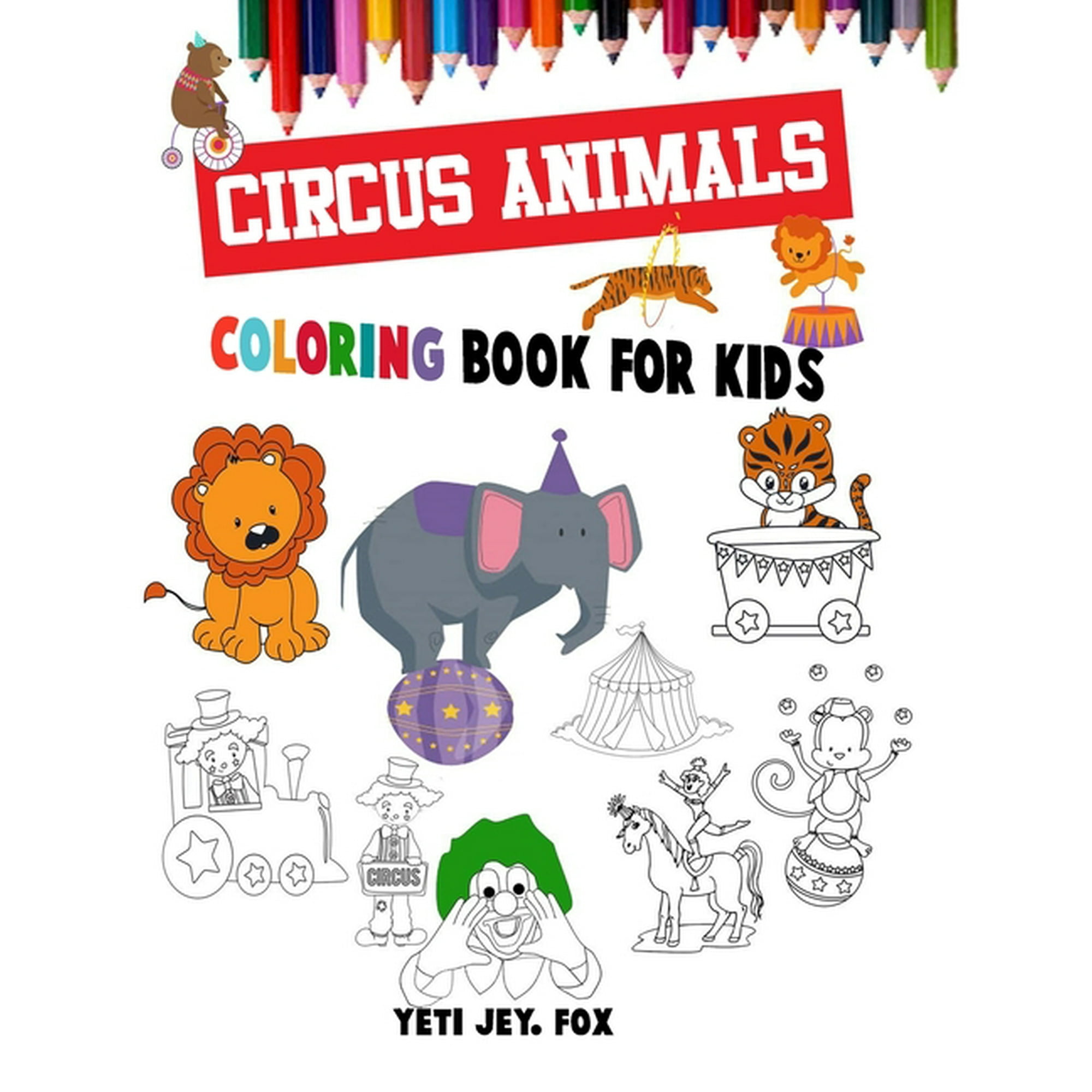 10 Captivating Circus Animal Coloring Pages to Unleash Your Inner Artist