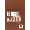 thumbnail image 1 of Ciro Pellegrino,Giuseppe Le mani nella città. Napoli, viaggio nel business del ma (Paperback), 1 of 2