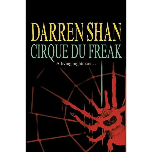 Cirque Du Freak (The Saga of Darren Shan, Bk. 1)