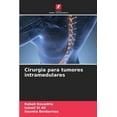 thumbnail image 1 of Cirurgia para tumores intramedulares, (Paperback), 1 of 1