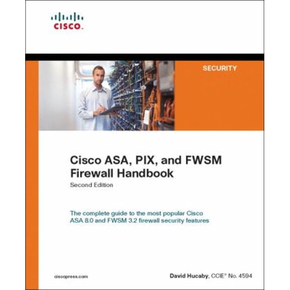 Pre-Owned Cisco Asa, Pix, and Fwsm Firewall Handbook (Paperback) by Dave Hucaby