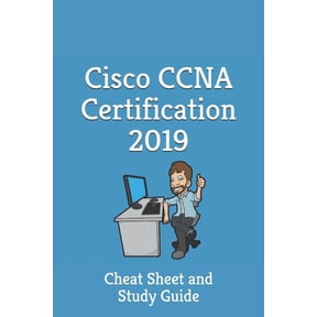Cisco CCNA Certification 2019 - Cheat Sheet & Study Guide: Cheat Sheet and Study Guide (Paperback)