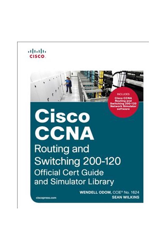 Pre-Owned Cisco CCNA Routing and Switching 200-120: Official Cert Guide and Simulator Library (Hardcover) by Wendell Odom, Sean Wilkins