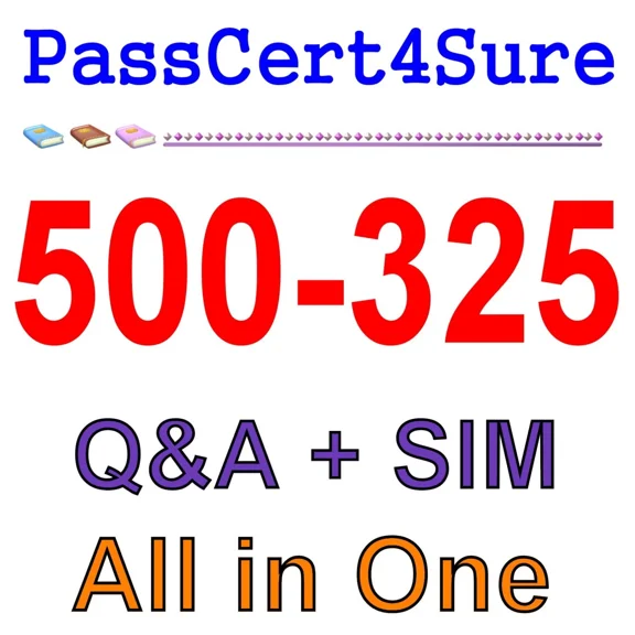 Cisco Collaboration Servers And Appliances (Csa) 500-325 Exam Q&A+Sim