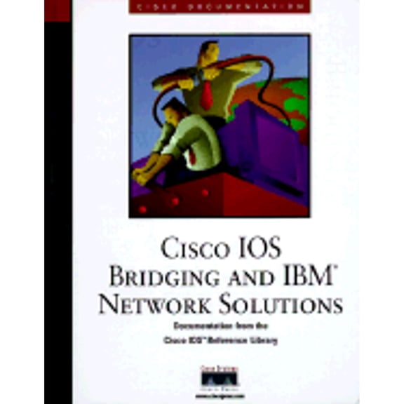Pre-Owned Cisco IOS Bridging and IBM Network Solutions (Hardcover) by Inc. Cisco Systems