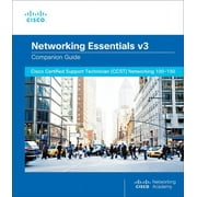 Cisco Networking Academy Program Networking Essentials Companion Guide V3 Cisco Certified Support Technician Ccst Networking 100-150, Paperback
