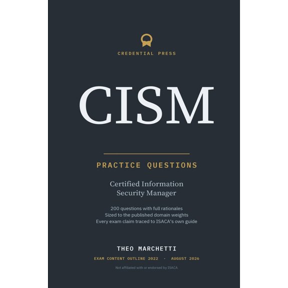 Cism Certification Prep CISM Practice Questions: Practice questions with full rationales, sized to the published domain weights, Book 2, (Paperback)