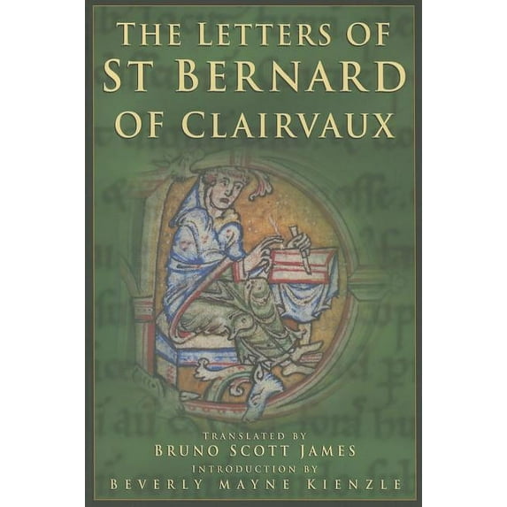 Cistercian Fathers Series: The Letters of Saint Bernard of Clairvaux (Series #62) (Paperback)