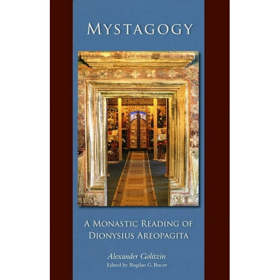 Cistercian Studies Mystagogy: A Monastic Reading of Dionysius Areopagita Volume 250, Book 250, (Paperback)