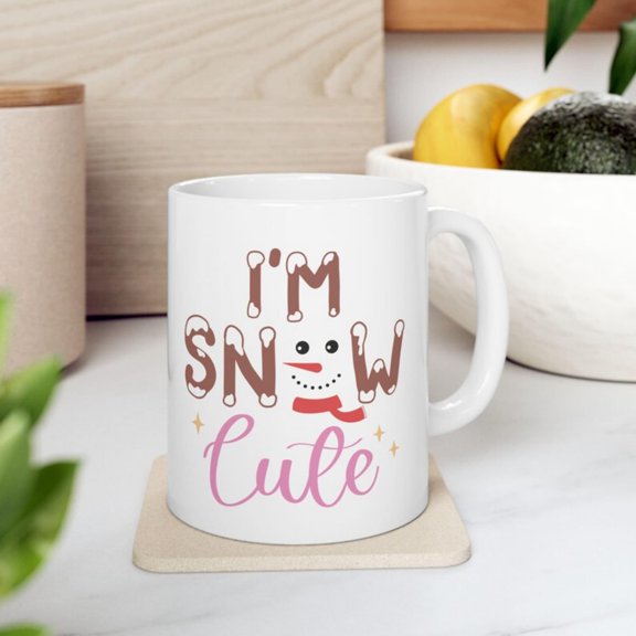 Cistmas Ceramic Mug, I'm SNOW Cute Mug, day Coffee Cup, Winter Drinkware, Fest Tea Mug, Xmas Gift Mug.jpg