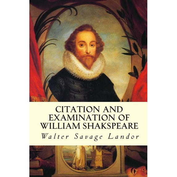 Citation and Examination of William Shakspeare (Paperback)