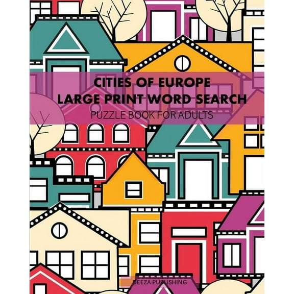 Cities Of Europe: Large Print Word Search: Puzzle Book For Adults, (Paperback)