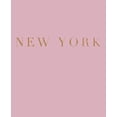 thumbnail image 1 of Cities of the World in Blush: New York : A decorative book for coffee tables, bookshelves and interior design styling - Stack deco books together to create a custom look (Series #3) (Paperback), 1 of 1