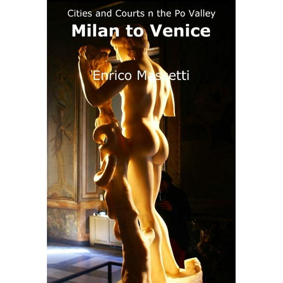 Cities and Courts in the Po Valley Milan to Venice - Paperback