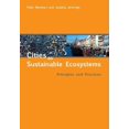 thumbnail image 1 of Cities as Sustainable Ecosystems: Principles and Practices, (Paperback), 1 of 1