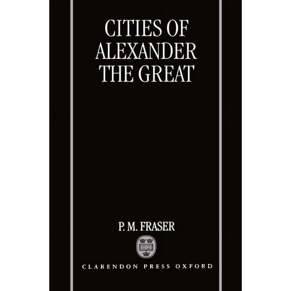 Cities of Alexander the Great, (Hardcover)